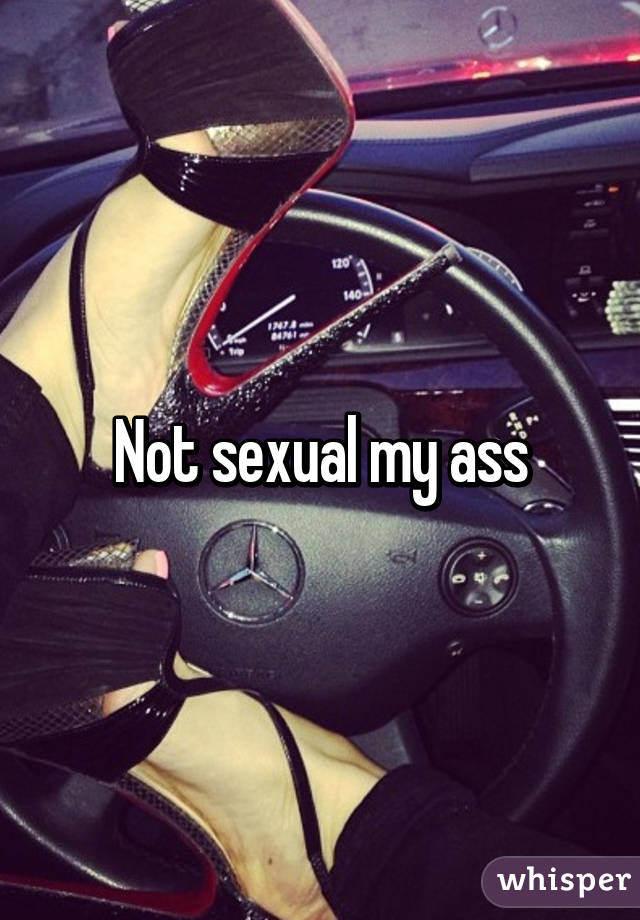 Not sexual my ass