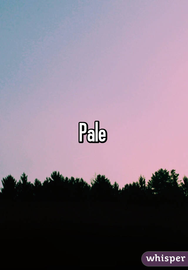 Pale 