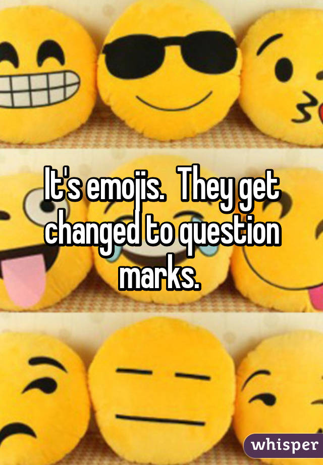 It's emojis.  They get changed to question marks. 