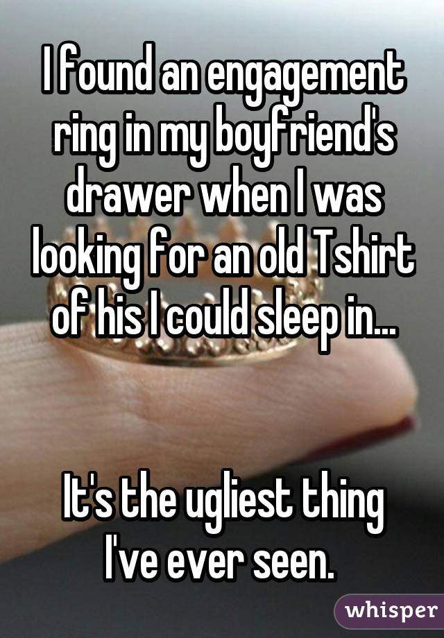 I found an engagement ring in my boyfriend\
