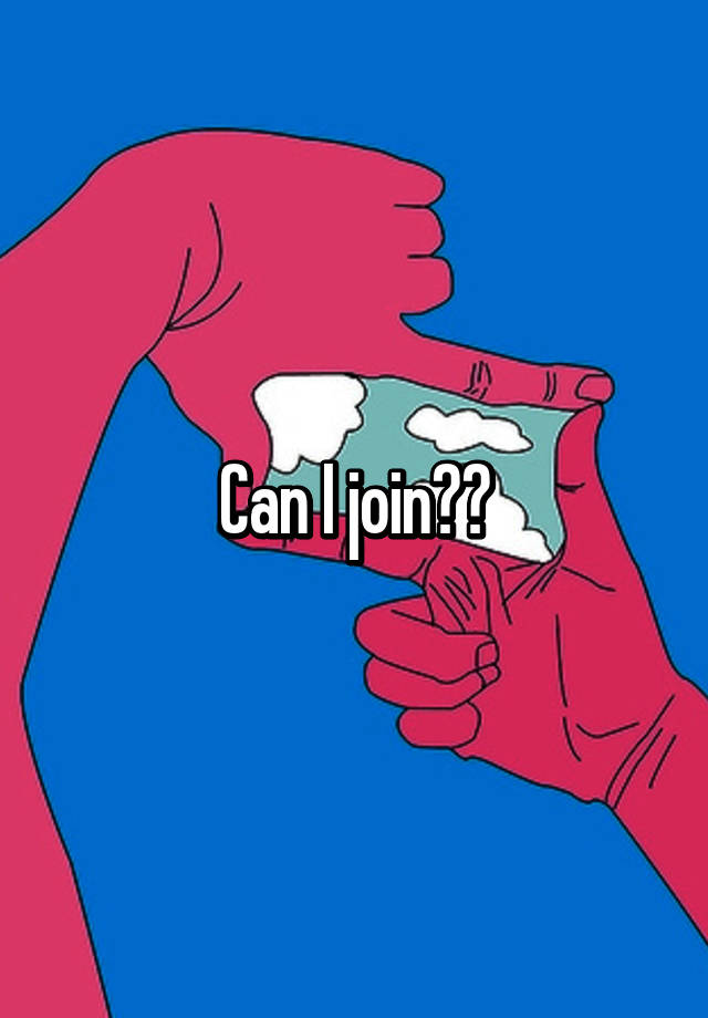 can-i-join