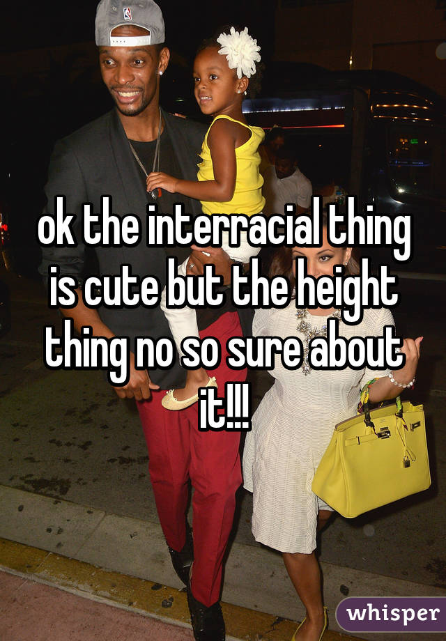 ok the interracial thing is cute but the height thing no so sure about it!!!