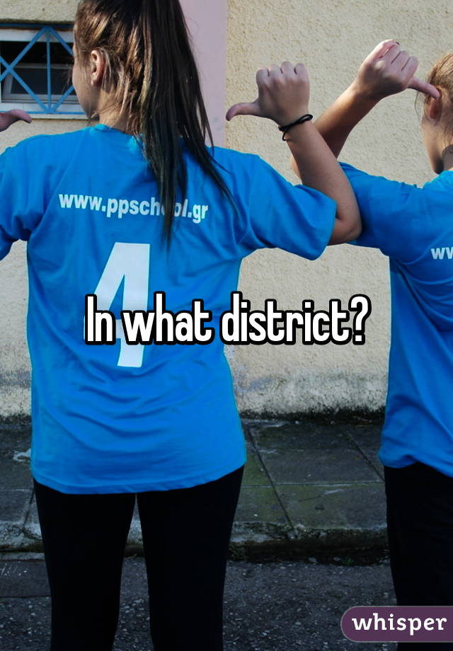 In what district?