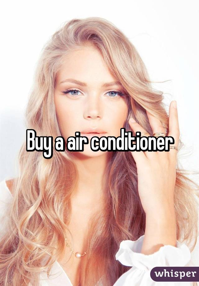 Buy a air conditioner