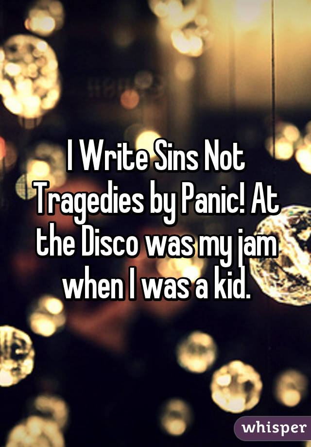 I Write Sins Not Tragedies by Panic! At the Disco was my jam when I was a kid.