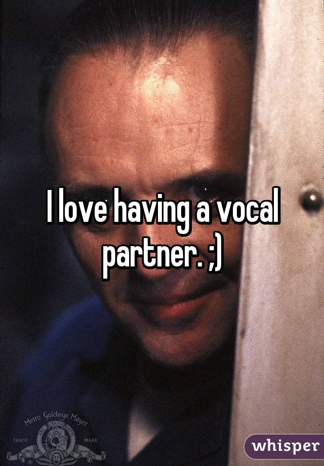 I love having a vocal partner. ;)