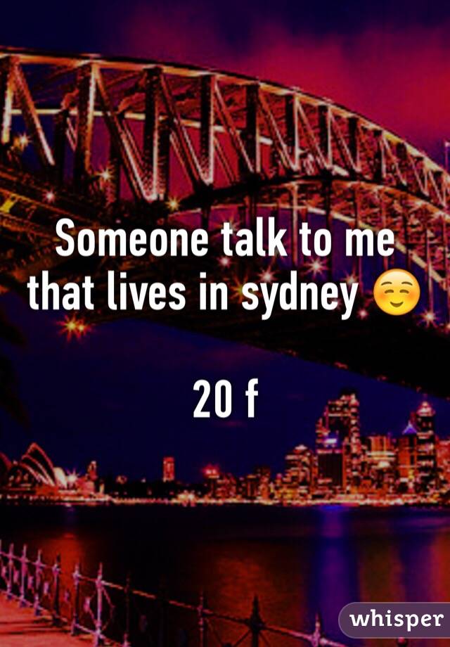 Someone talk to me that lives in sydney ☺️

20 f 