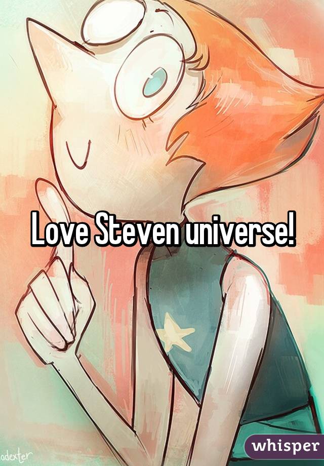 Love Steven universe!