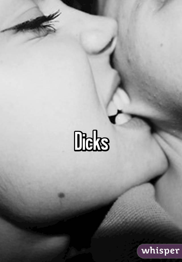 
Dicks