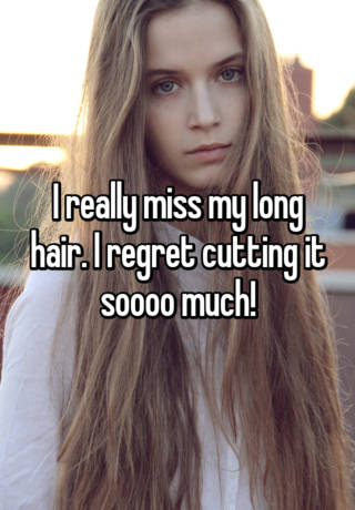 I really miss my long hair. I regret cutting it soooo much!