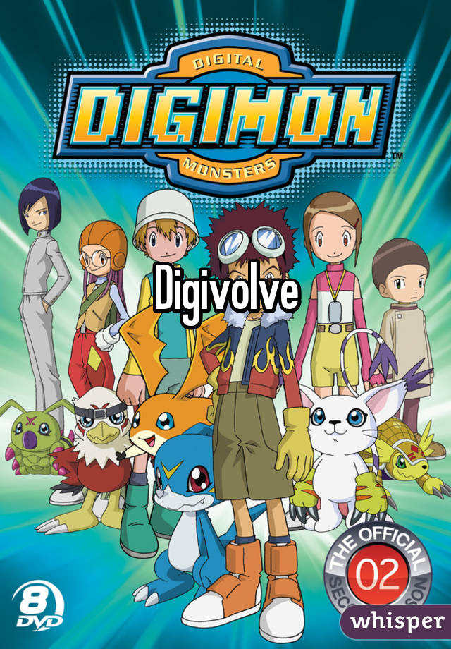 Digivolve
