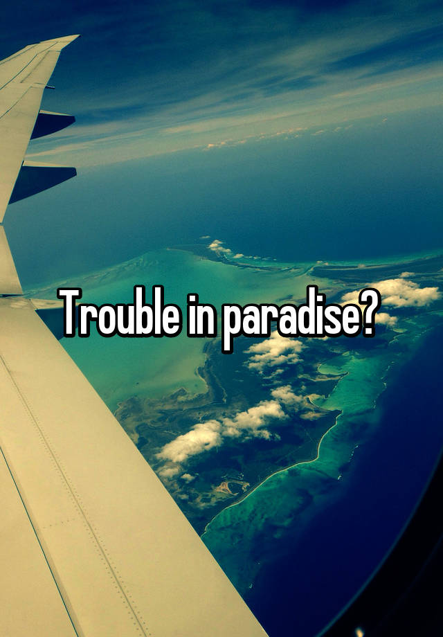 trouble-in-paradise