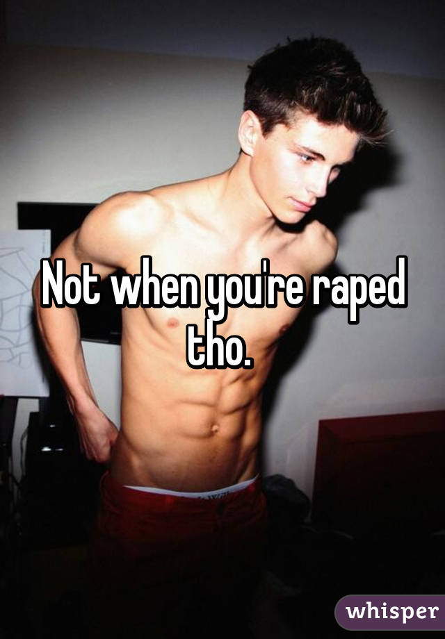 Not when you're raped tho. 