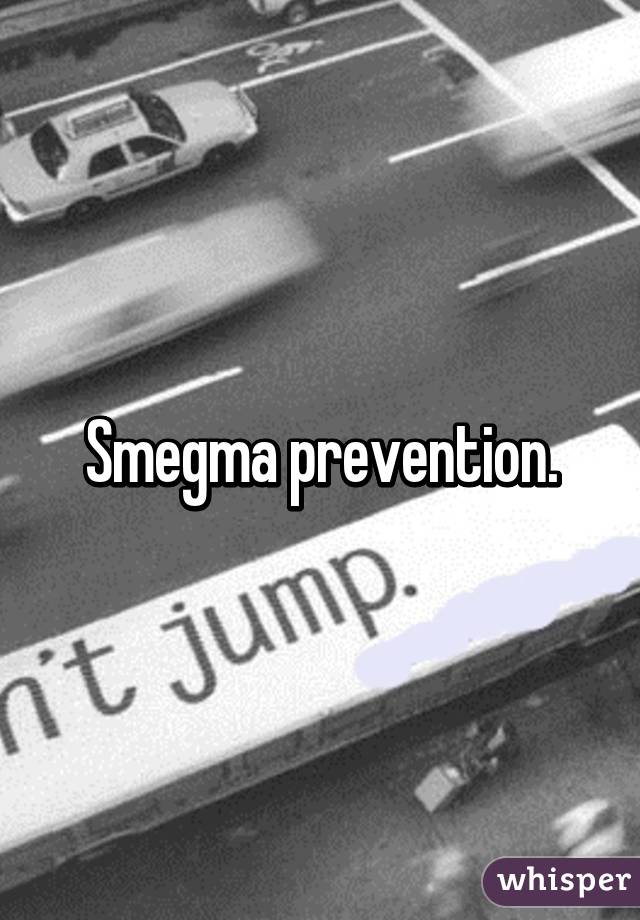 Smegma prevention.