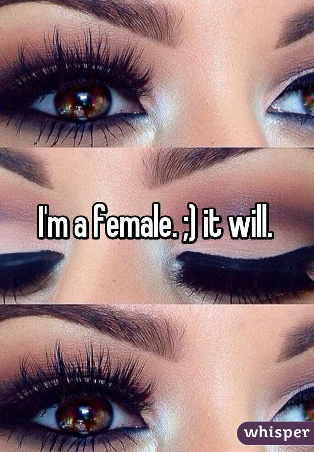 I'm a female. ;) it will. 