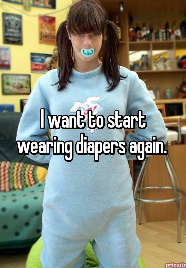 i-want-to-start-wearing-diapers-again