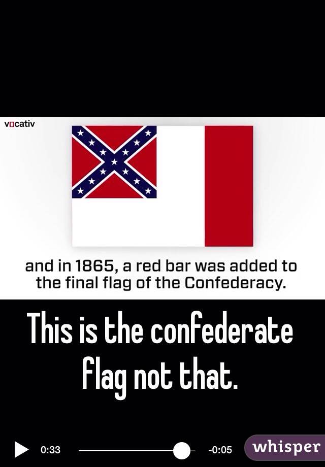 This is the confederate flag not that. 
