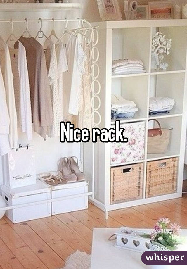 Nice rack.