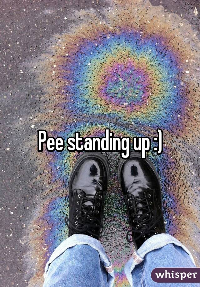 Pee standing up :)