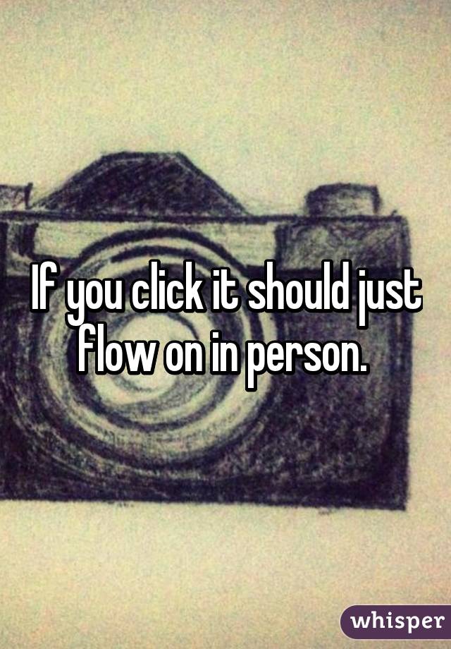 If you click it should just flow on in person. 