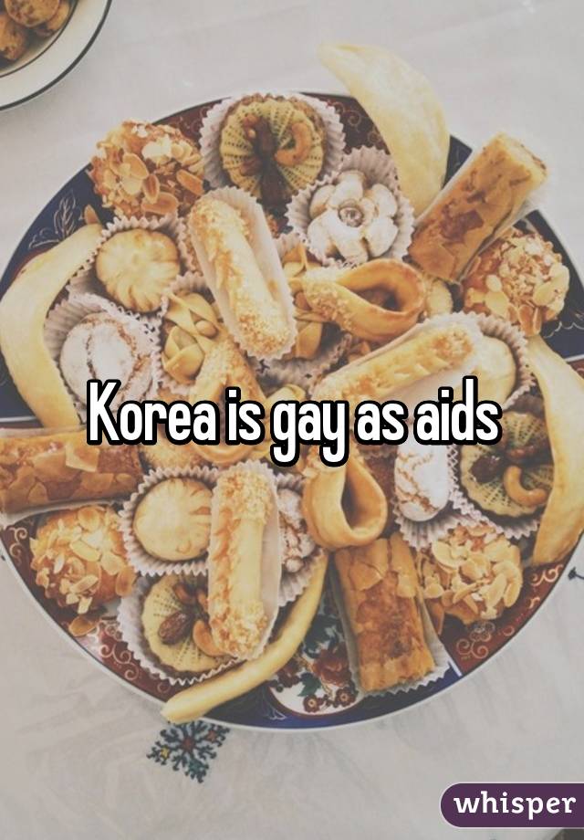 Korea is gay as aids