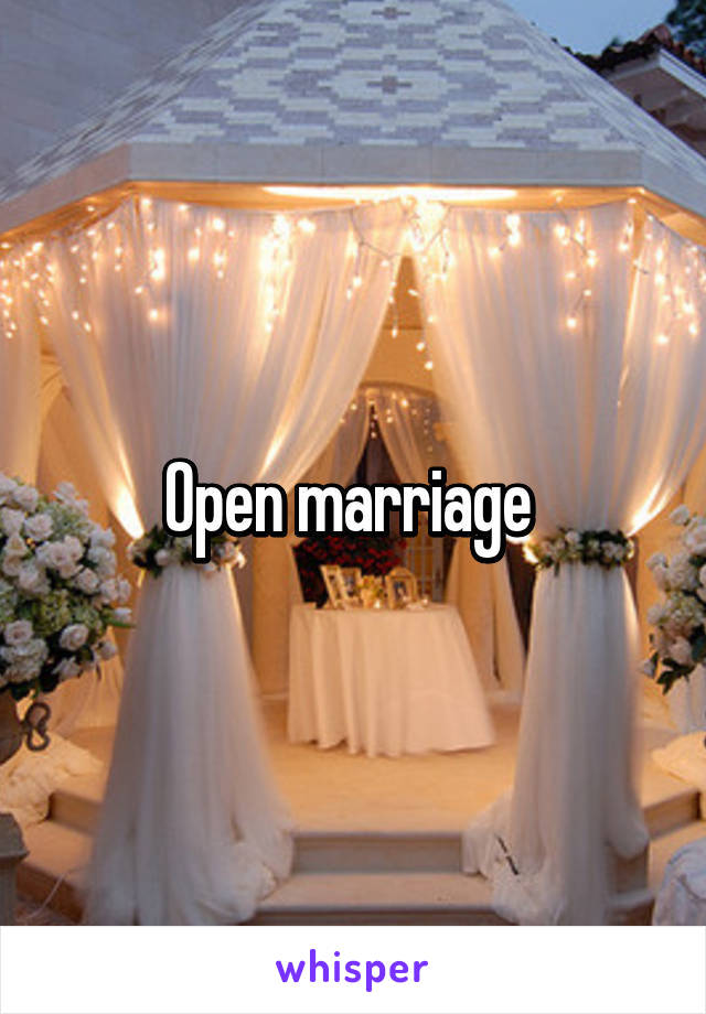 Open marriage 