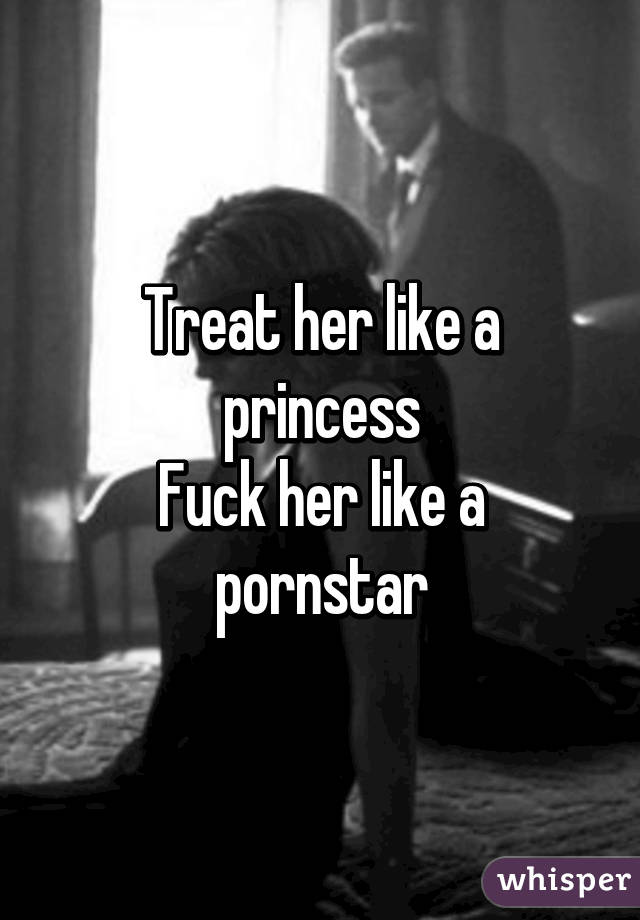 640px x 920px - Treat her like a princess Fuck her like a pornstar