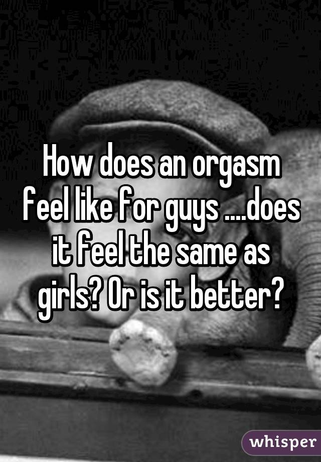 What Does An Orgasm Feel Like?