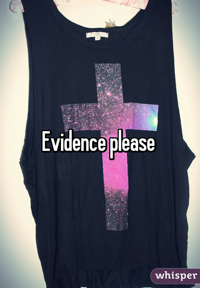 Evidence please 