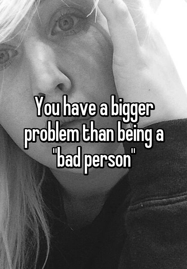 Words That Define A Bad Person