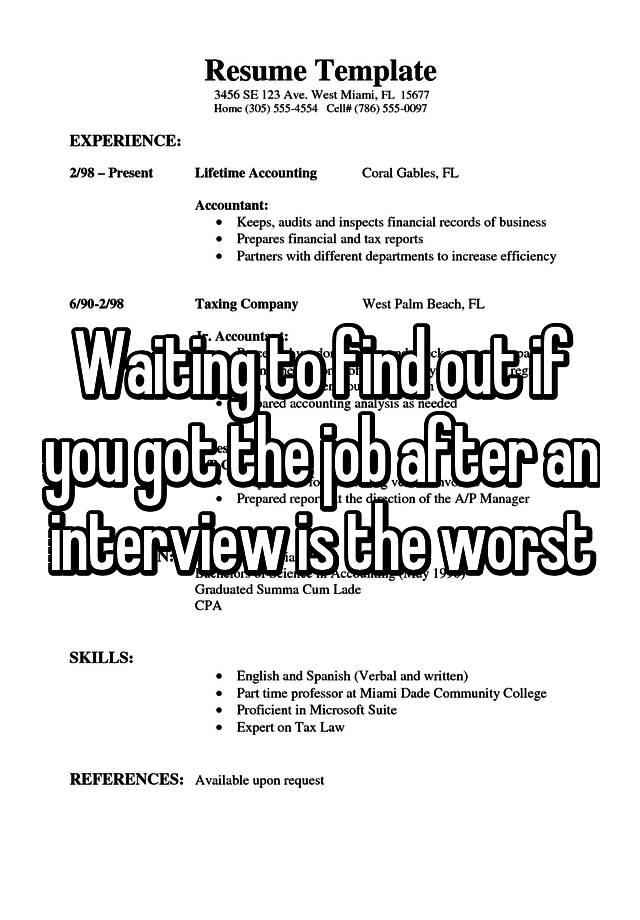 Waiting to find out if you got the job after an interview is the worst