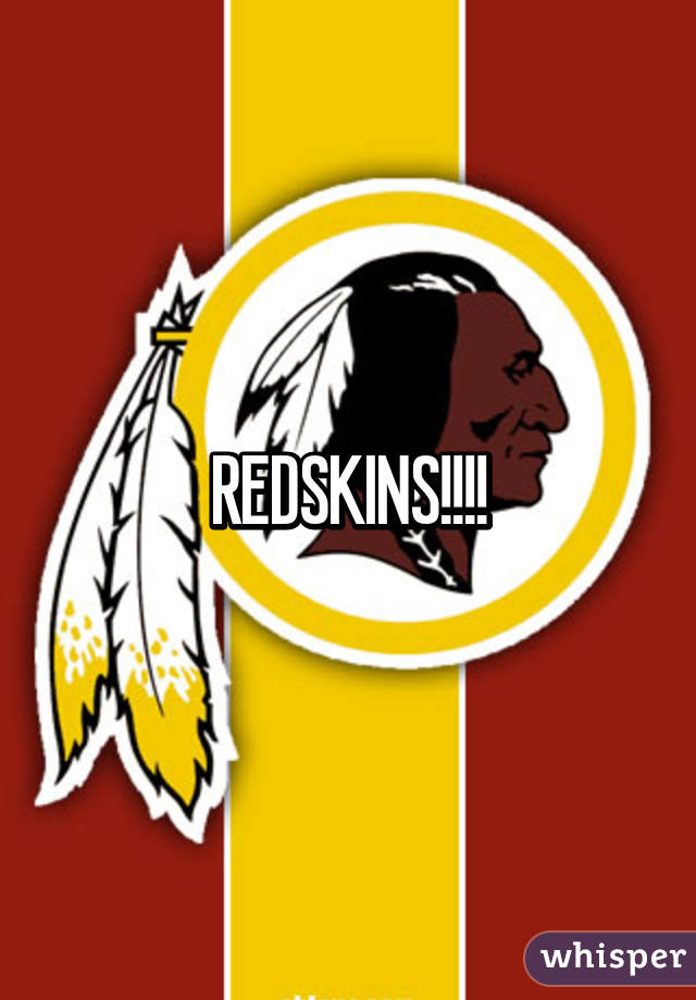 REDSKINS!!!!