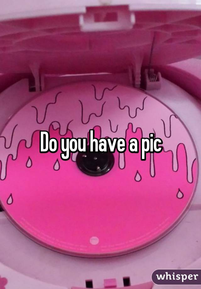 Do you have a pic