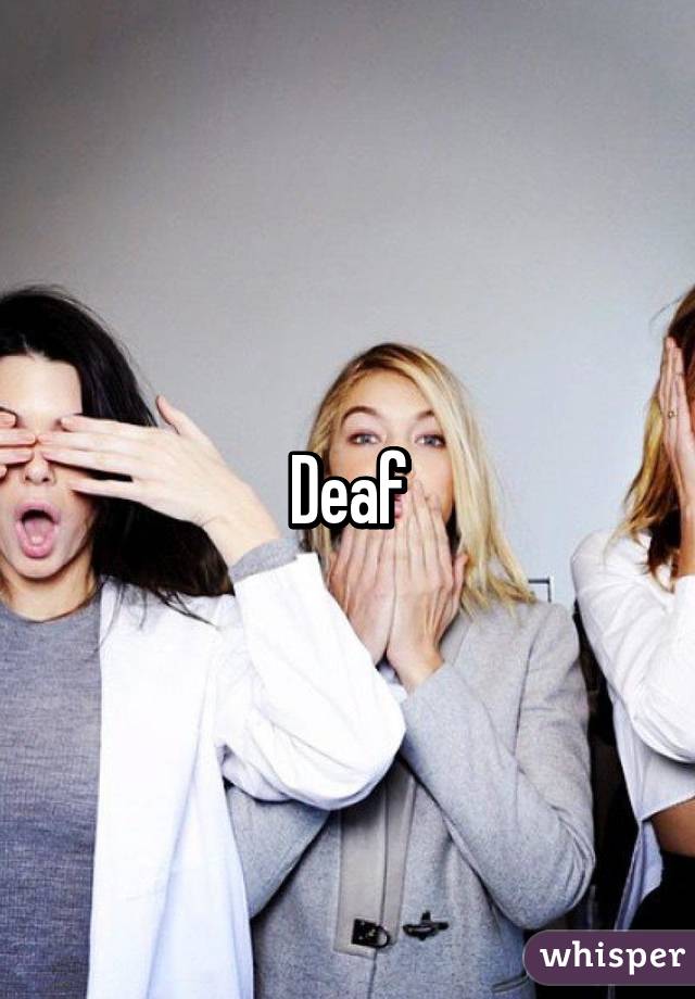 Deaf