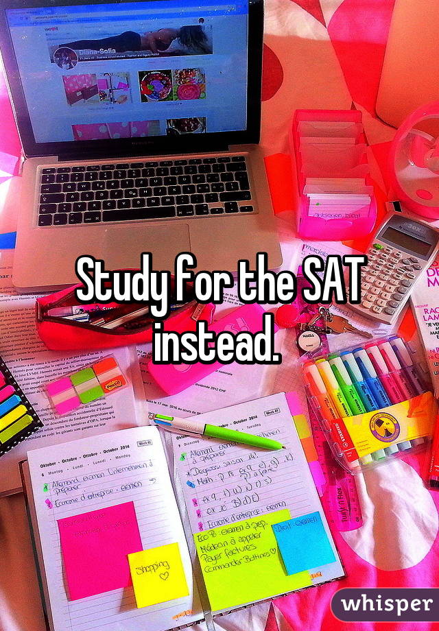 Study for the SAT instead. 