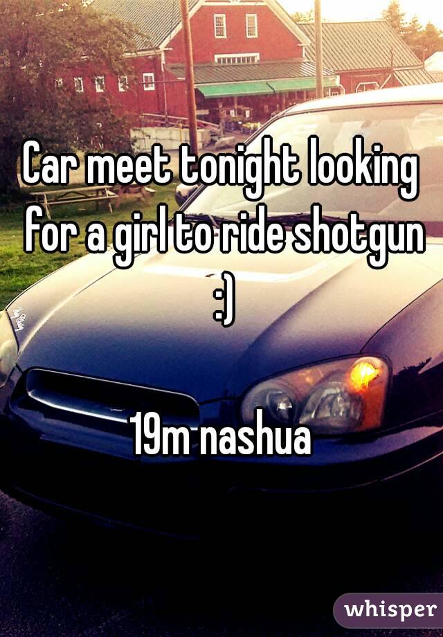 Car meet tonight looking for a girl to ride shotgun :)

19m nashua