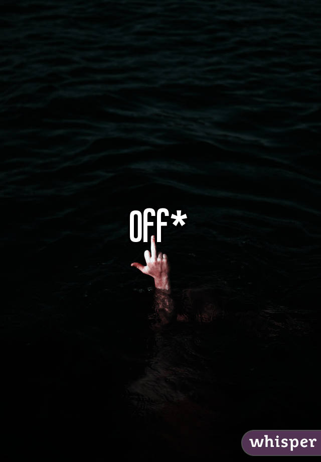 Off* 