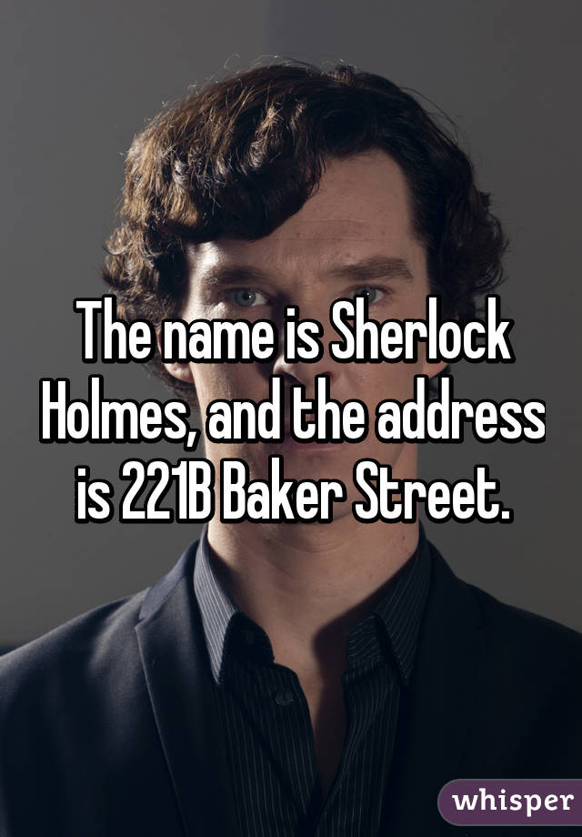 The name is Sherlock Holmes, and the address is 221B Baker Street.