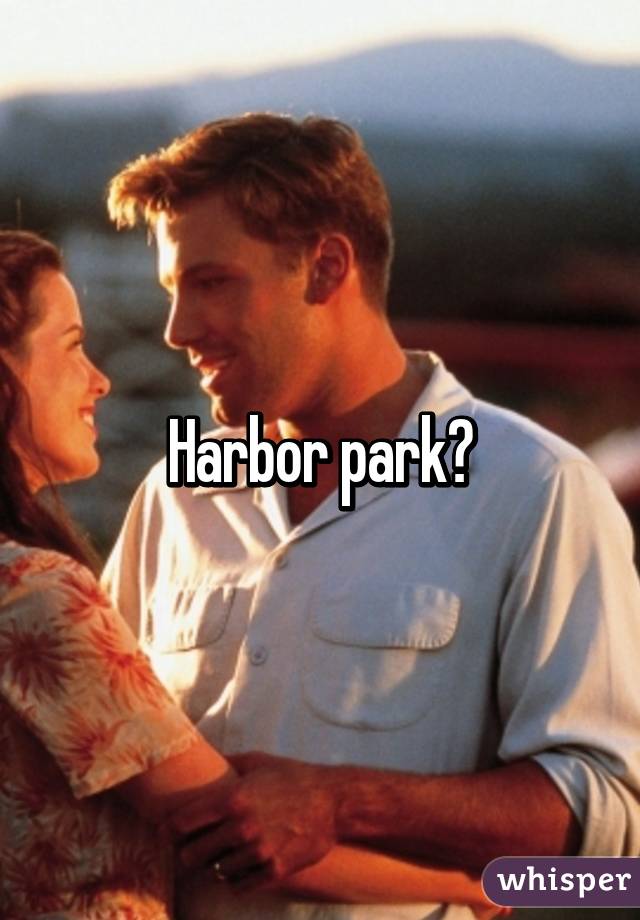 Harbor park?