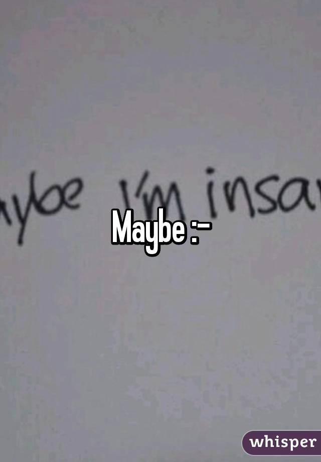 Maybe :-