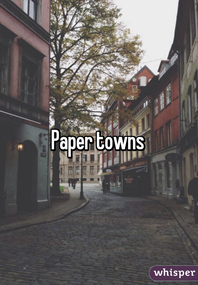 Paper towns 