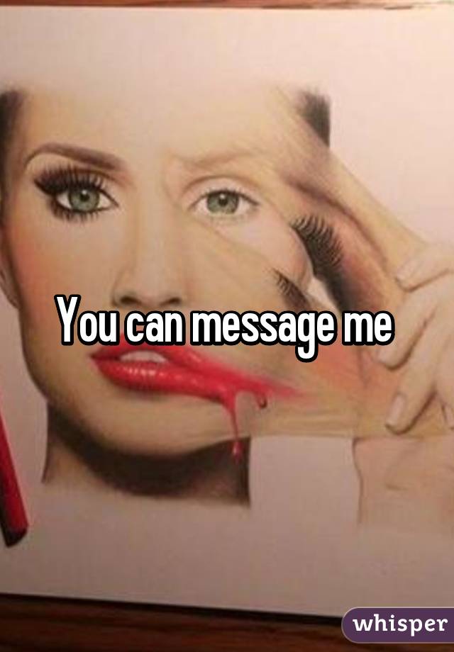 You can message me 