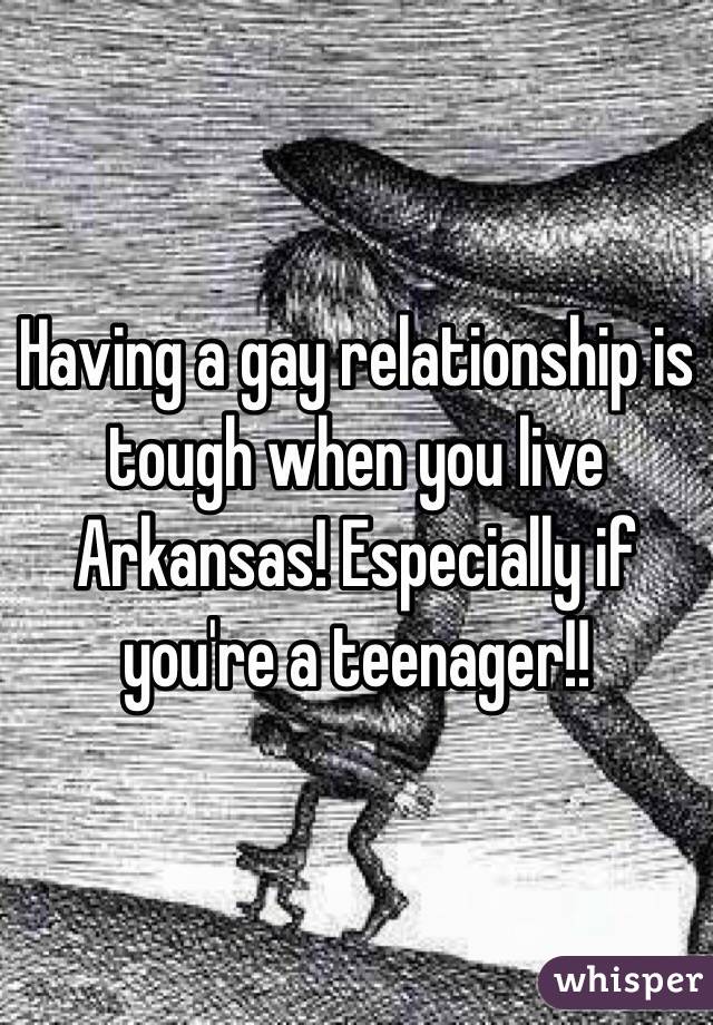 Having a gay relationship is tough when you live Arkansas! Especially if you're a teenager!! 