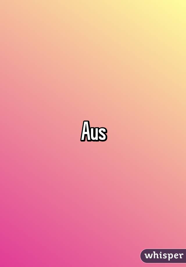 Aus