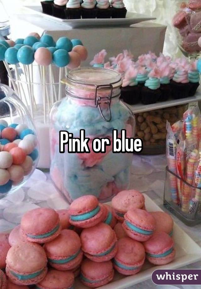 Pink or blue