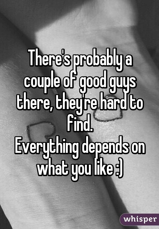 There's probably a couple of good guys there, they're hard to find.
Everything depends on what you like :)