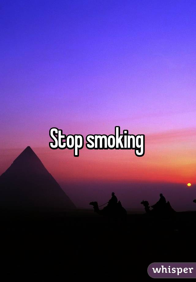 Stop smoking 