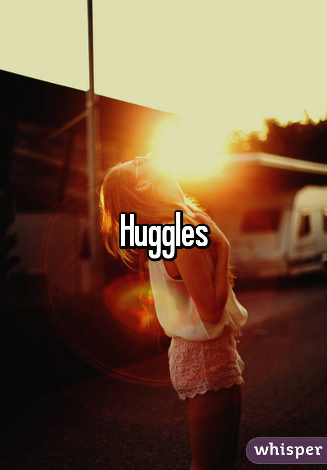 Huggles