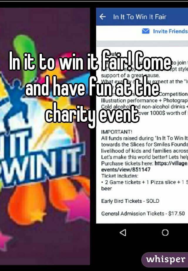 In it to win it fair! Come and have fun at the charity event