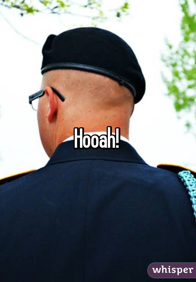 Hooah! 